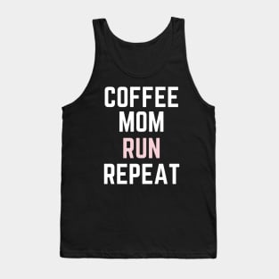 Coffee Mom Run Repeat Tank Top